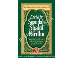 “Tata Cara Dzikir Sesudah Shalat Fardhu”